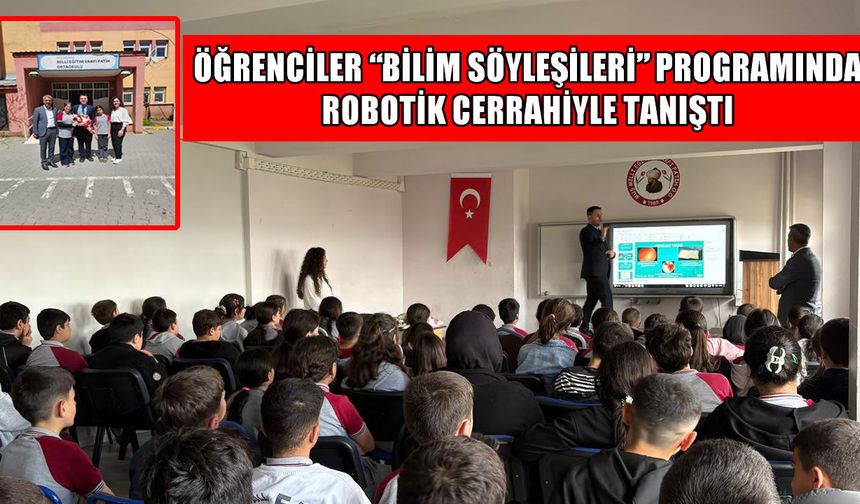Muş’ta öğrenciler yapay zekâ ve robotik cerrahiyle tanıştı