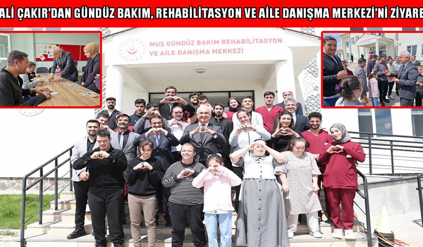 Muş Valisi Çakır’dan özel gereksinimli bireylere duygusal ziyaret