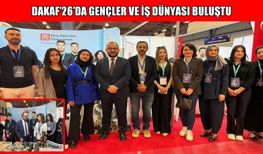 DAKAF’26’da MAUN rüzgârı: Öğrenciler iş dünyasıyla bir araya geldi