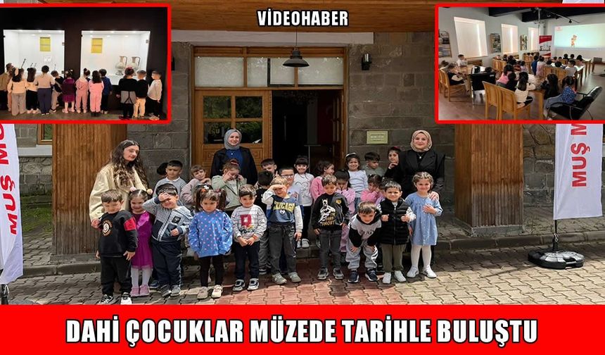 Muş’ta miniklerden müzeye anlamlı yolculuk