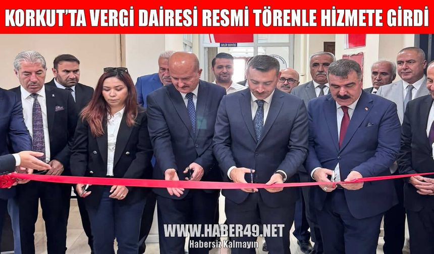 Korkut Vergi Dairesi törenle açıldı