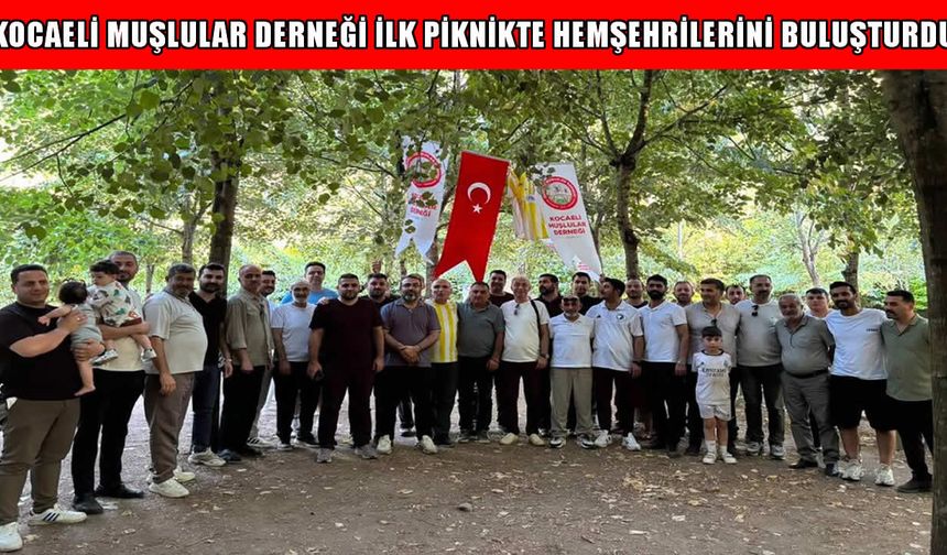 Muşlular Kocaeli’nde aynı sofrada buluştu