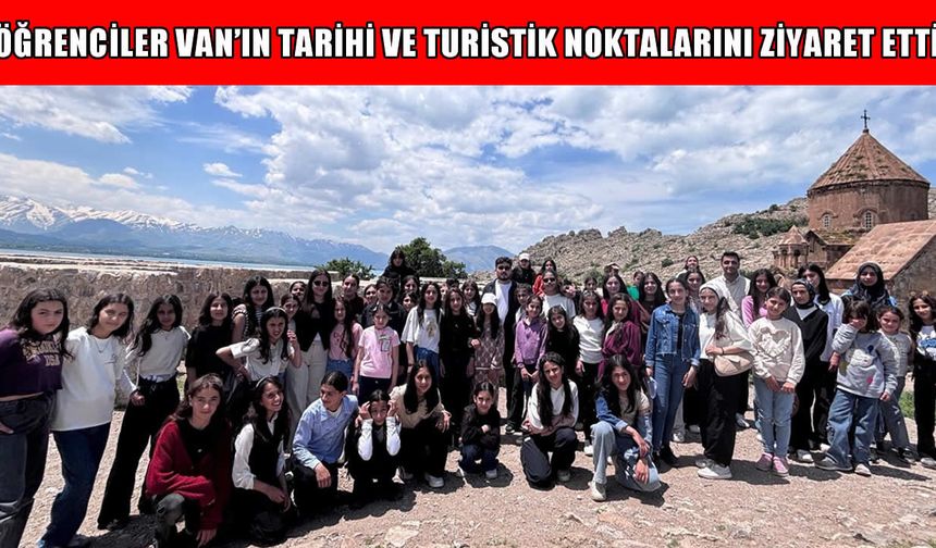 Bulanıklı öğrenciler Van’ın tarihi ve kültürel mirasını keşfetti