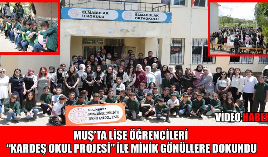 Muş’ta lise öğrencilerinden miniklerle kardeşlik buluşması