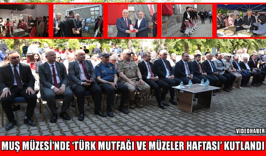 Muş Müzesi’nde kentin gastronomi ve kültürel mirası tanıtıldı