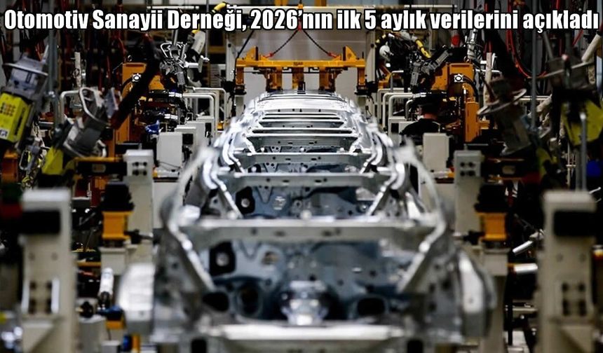 Otomotiv üretimi ilk 5 ayda yüzde 10 geriledi