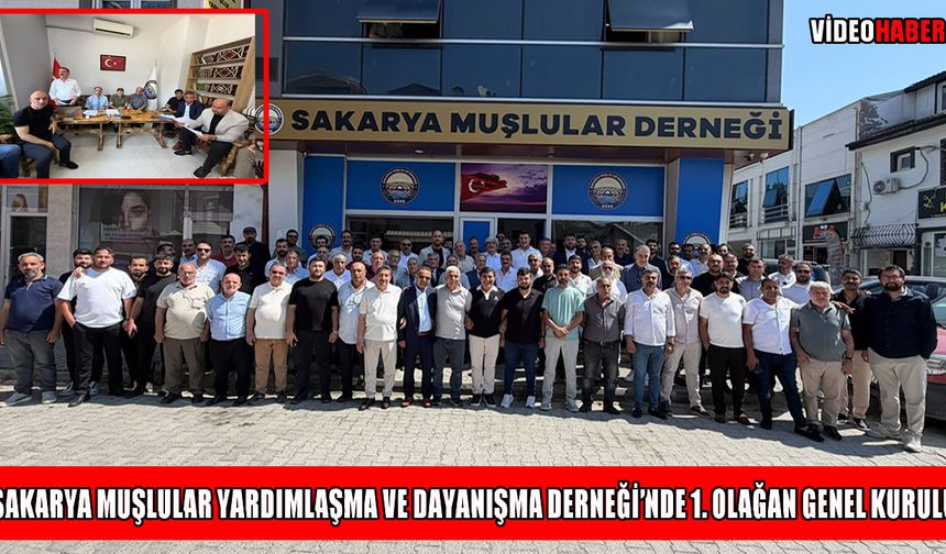 Sakarya Muşlular Derneği’nde Cemalettin Saydam güven tazeledi