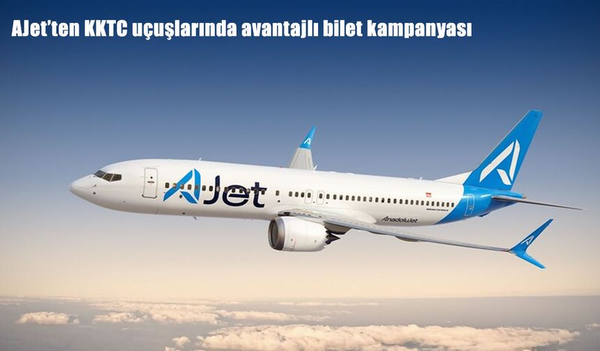 AJet’ten KKTC’ye ucuz uçuş fırsatı: Yüzde 30 indirim