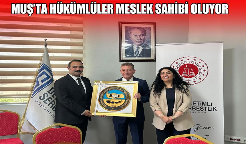 Muş’ta Denetimli Serbestlik ve Esnaf Odası’ndan anlamlı iş birliği