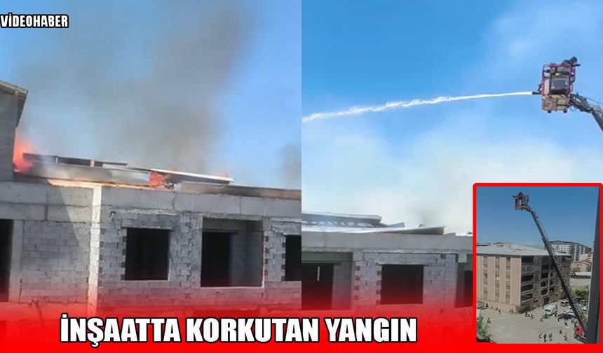 Muş’ta inşaat halindeki binada çıkan yangın korkuttu