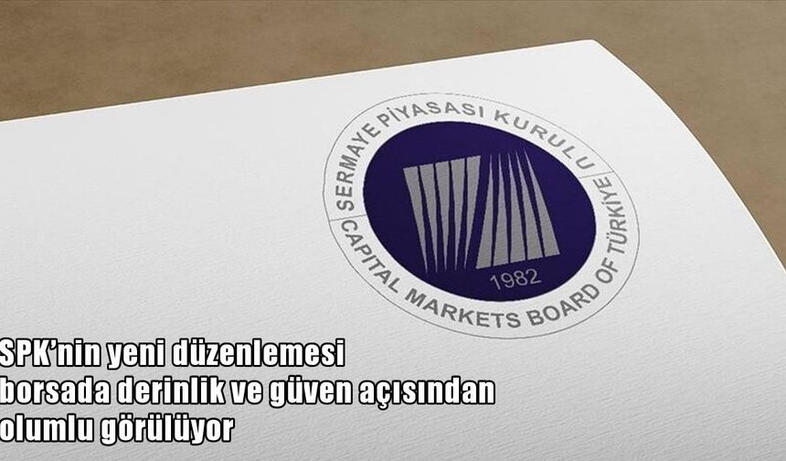 SPK’nin Yeni Düzenlemesi Borsada Dengeleri Değiştirecek