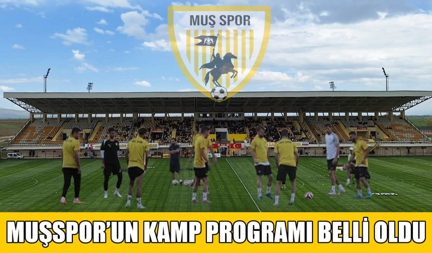 Muşspor’un kamp programı açıklandı