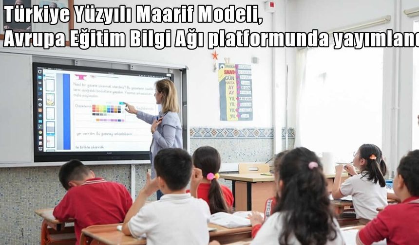 Maarif Modeli uluslararası platformda: Eurydice’de yerini aldı