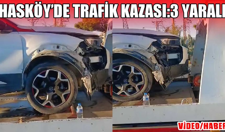 Hasköy’de iki otomobil çarpıştı: 3 kişi yaralandı
