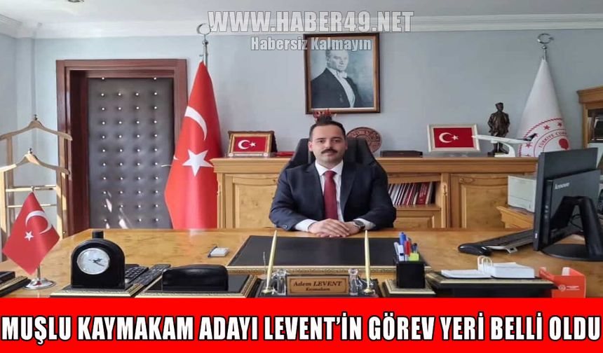 Kaymakam Vekili Adem Levent görevine başladı