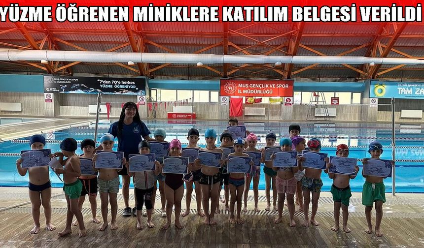 Muş’ta "Yüzme Bilmeyen Kalmasın" projesinde sertifika heyecanı