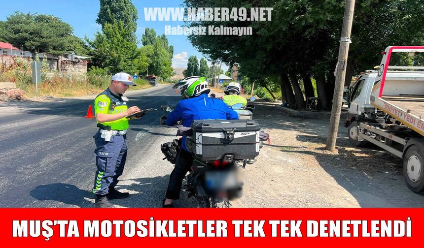 Muş'ta jandarmadan motosikletlere sıkı denetim