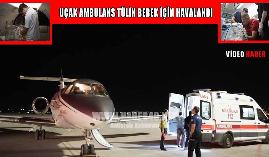 Muş'tan İstanbul'a uçak ambulansla umut yolculuğu