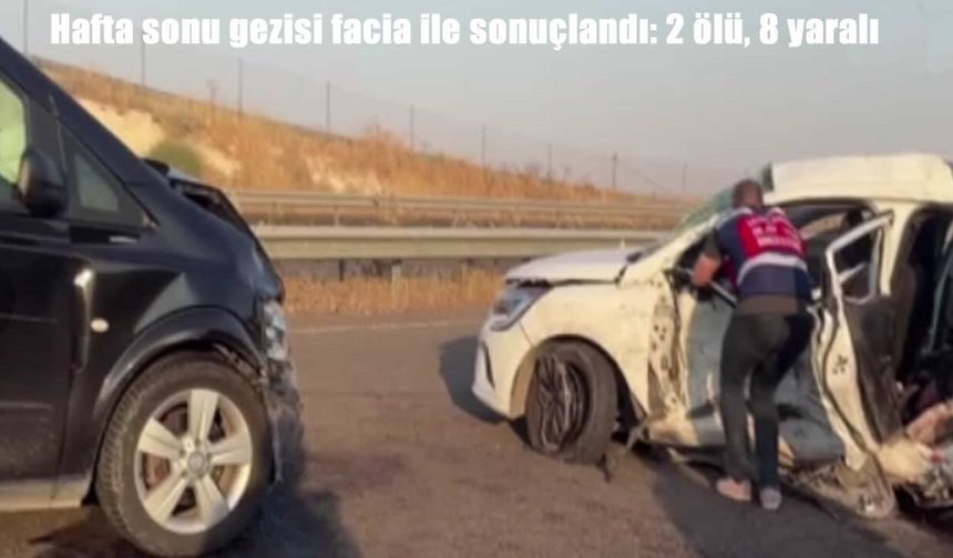 Şanlıurfa’da hafta sonu gezisi facia ile sonuçlandı: 2 ölü, 2'si ağır 8 yaralı