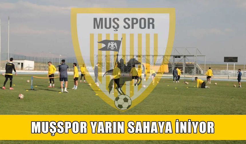 Muşspor yeni sezonun startını Muş’ta veriyor
