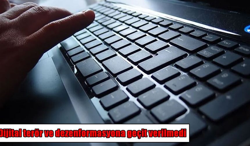 Dijital terör ve dezenformasyona büyük darbe: 6 bin 644 hesap engellendi