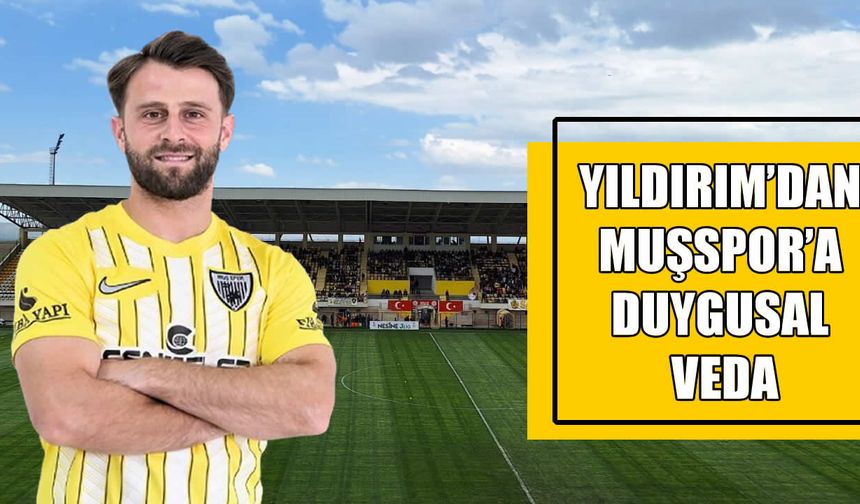 Muhammet Fatih Yıldırım Muşspor’a veda etti