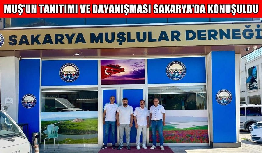 Muşlu Gazetecilerden Sakarya’da birlik ve beraberlik ziyareti
