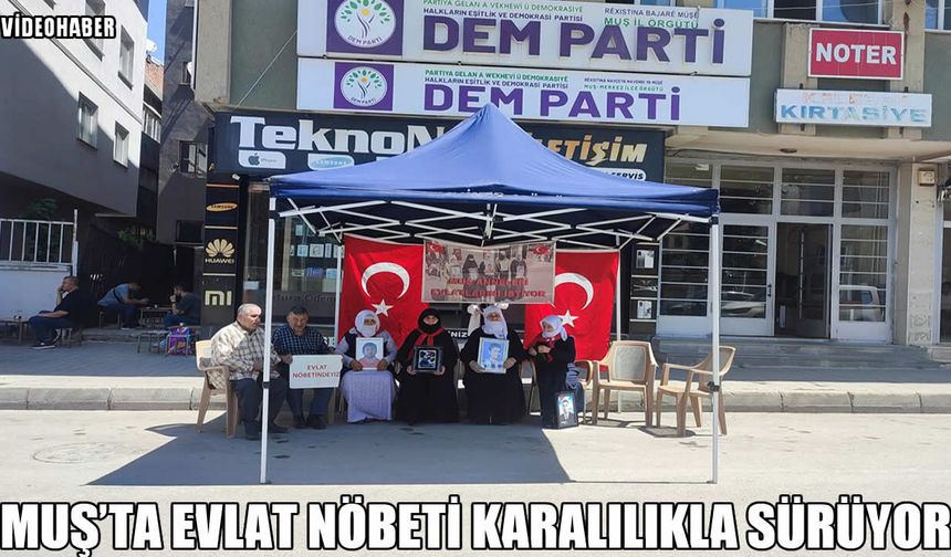 Muş’ta ailelerin DEM Parti il başkanlığı önündeki nöbeti sürüyor