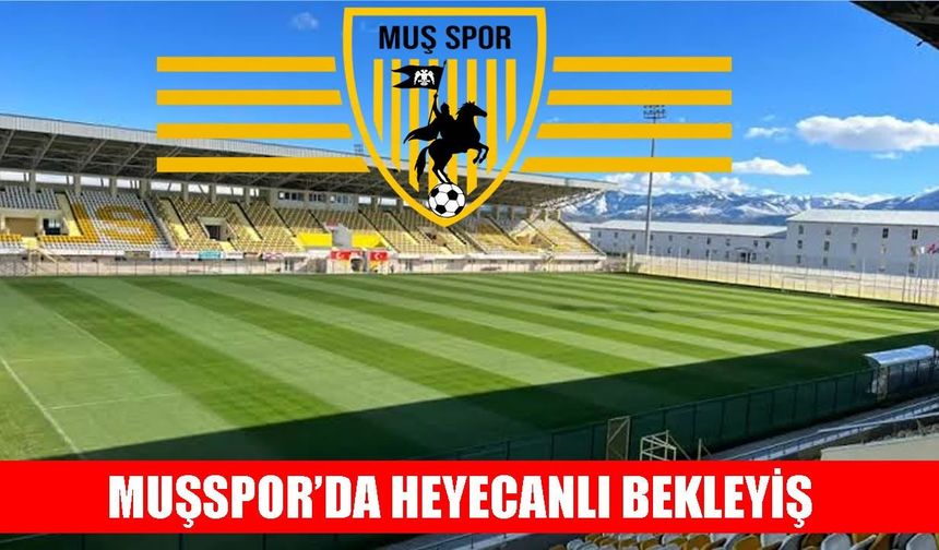 Muşspor’da gözler yarın çekilecek fikstür çekiminde