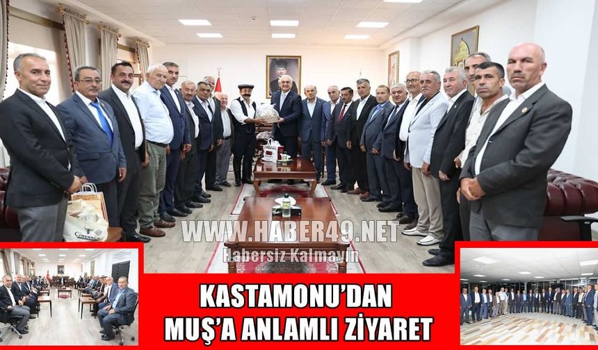 Muş ile Kastamonu arasında gönül köprüsü