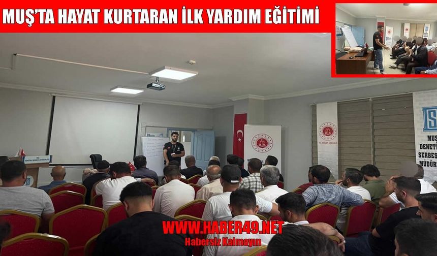 Yükümlülere uygulamalı ilk yardım eğitimi verildi