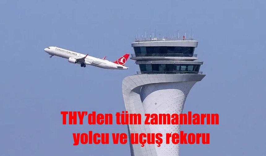 THY'den Ağustos Sürprizi! Rekor Rakamlar Açıklandı