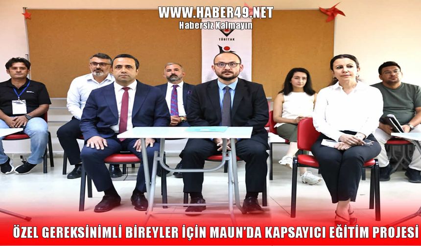 MAUN, TÜBİTAK destekli projeyle okul öncesinde kapsayıcı eğitim seferberliği başlattı