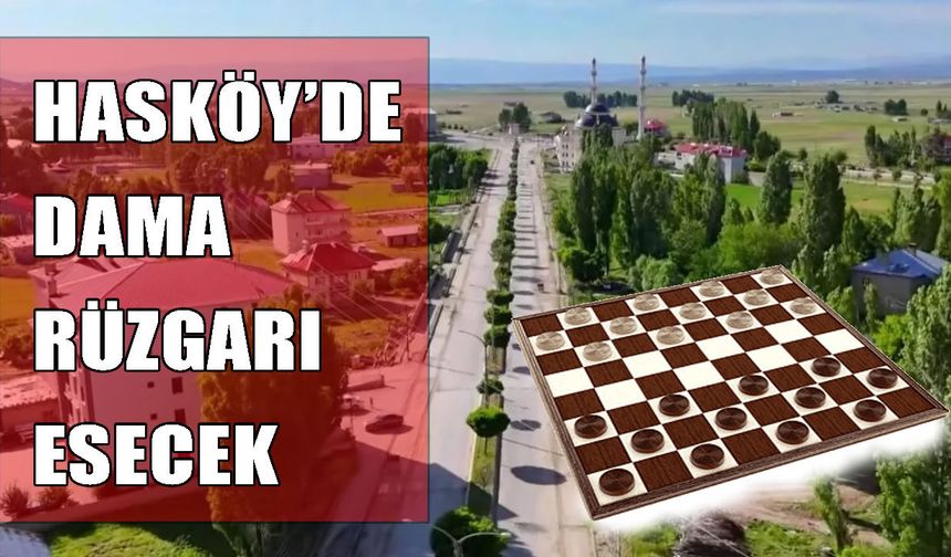 Hasköy’de 1. Uluslararası dama turnuvası için geri sayım başladı!