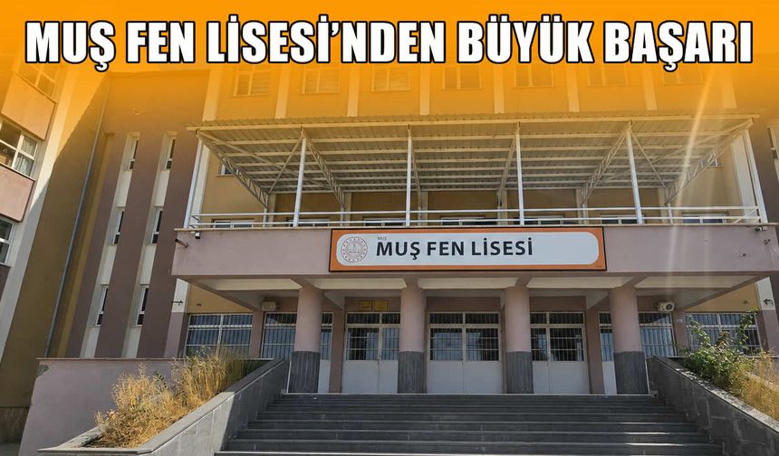 Muş Fen Lisesi, 2026 YKS'de 32 öğrencisini üniversiteli yaptı