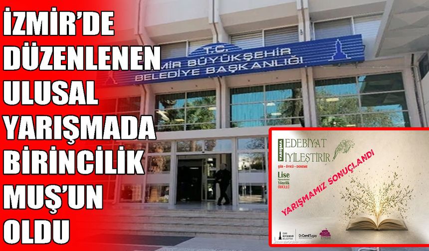 Muşlu öğrenci İzmir’de Türkiye birincisi seçildi!