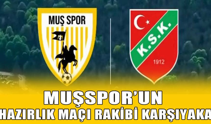 Muşspor’un Bolu kampında rakibi Karşıyaka