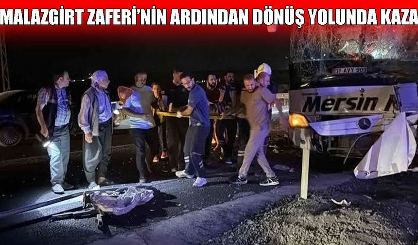 Malazgirt Zaferi etkinliklerinden dönen otobüs kaza yaptı: 13 yaralı
