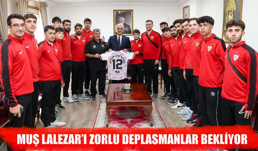 Muş Lalezar’ın grup ve ilk hafta eşleşmeleri belli oldu