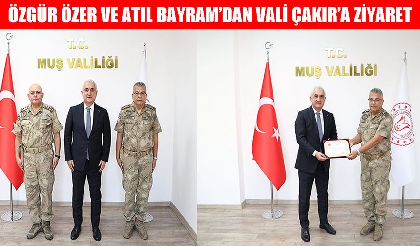 Muş İl Jandarma Komutanı Özer ve Albay Bayram’dan Vali Çakır’a veda ziyareti
