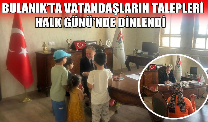 Bulanık’ta Halk Günü: Kaymakam Koşansu vatandaşları dinledi