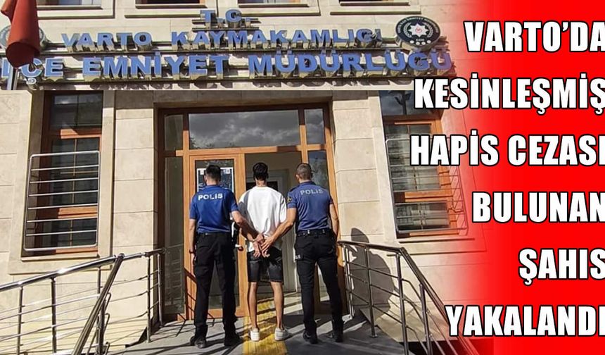 Varto’da 3 yıl 4 ay hapis cezasıyla aranan şahıs yakalandı