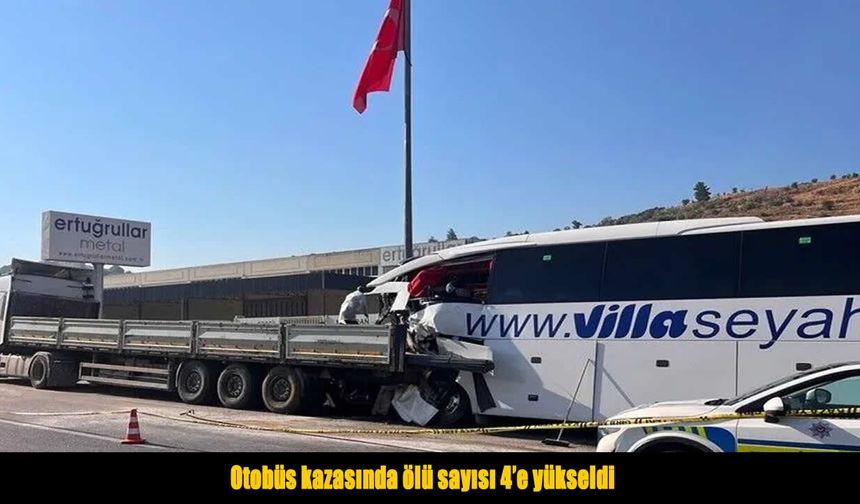 Muğla'da yolcu otobüsü ile tırın çarpıştığı kazada ölü sayısı 4'e yükseldi