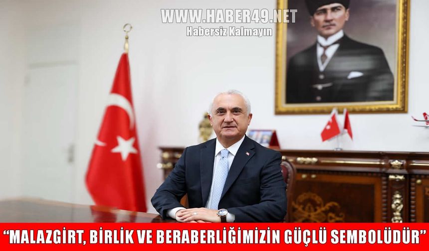 Vali Avni Çakır’dan Malazgirt Zaferi mesajı ve tören daveti