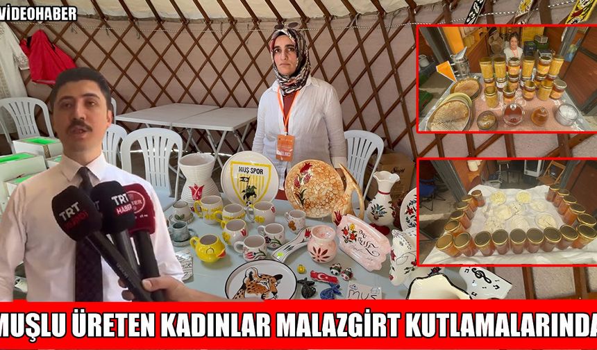 Muşlu kadınların el emeği ürünleri Malazgirt’te görücüye çıktı