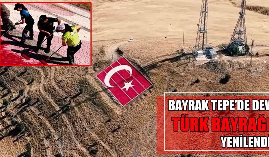 Muş’un simge noktası Bayrak Tepe’deki dev Türk bayrağı yenilendi