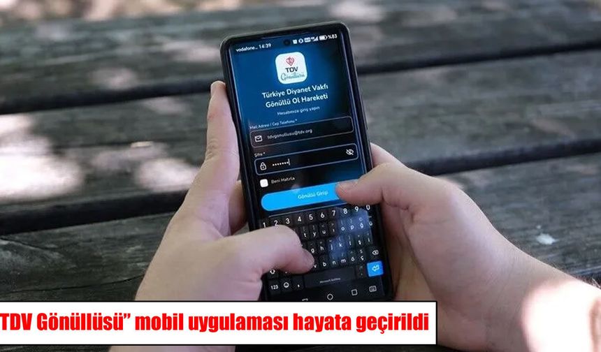 TDV’den gönüllülükte dijital dönem: “TDV Gönüllüsü” uygulaması kullanıma sunuldu