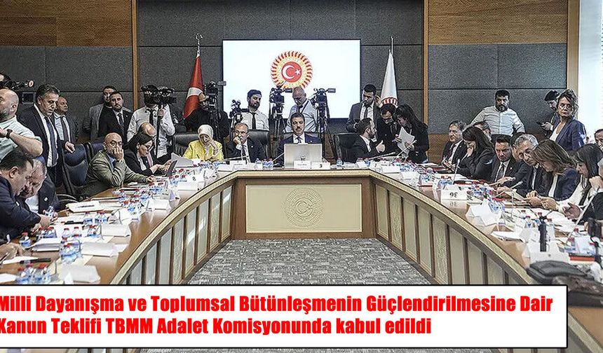 "Terörsüz Türkiye” sürecinde kritik adım: Kanun teklifi komisyondan geçti