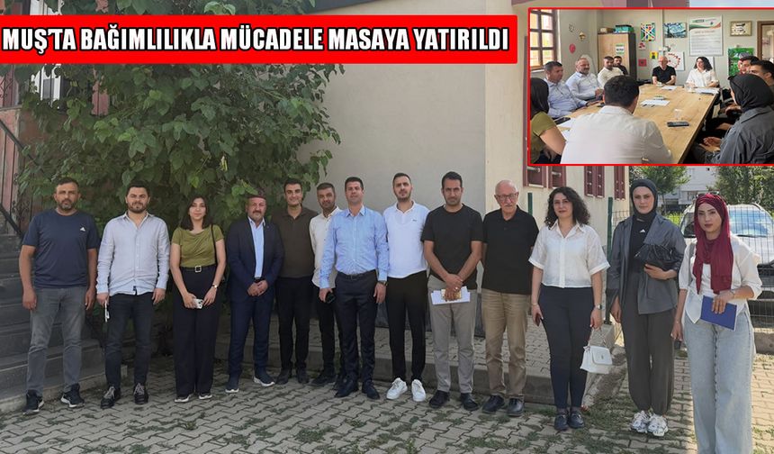 Muş’ta bağımlılıkla mücadele ele alındı