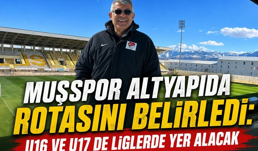 Muşspor beş kategoride sahada olacak